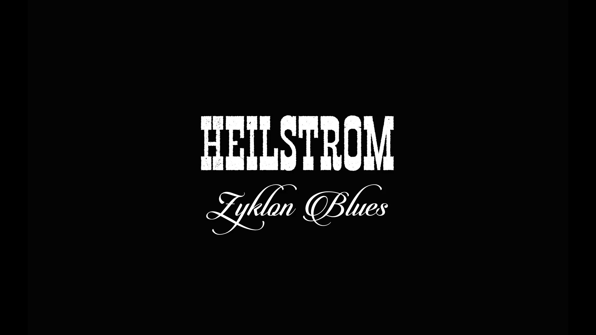 Heilstrom - "Zyklon Blues"